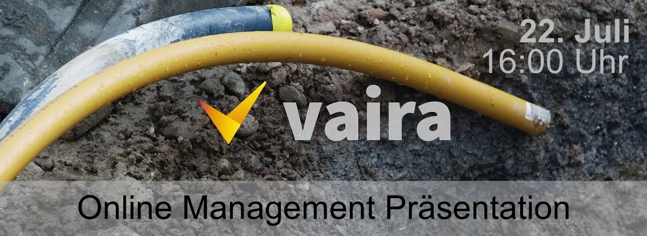Titelbild, das einen Baugraben und das Logo von Vaira zeigt. Dazu sind die Daten 22. Juli und 16 Uhr angegeben. Im Fußbereich steht mit "Online Management Präsentation" der Titel des Events.